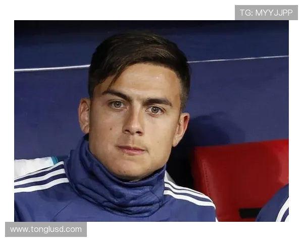 迪巴拉在国家队的出色表现为阿根廷队带来持续提升的竞争力