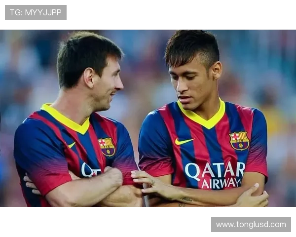 梅西与内马尔进攻效率及战术角色对比分析